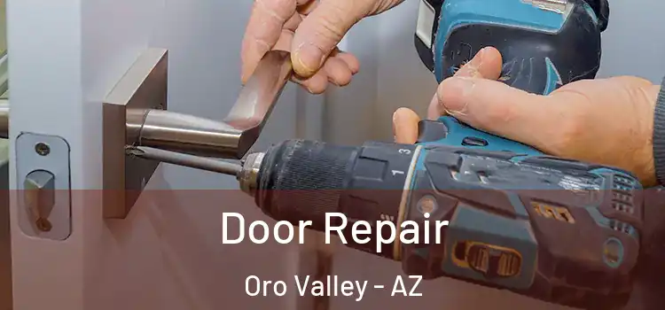 Door Repair Oro Valley - AZ