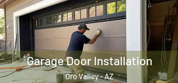  Garage Door Installation Oro Valley - AZ