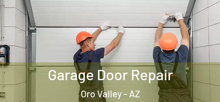  Garage Door Repair Oro Valley - AZ