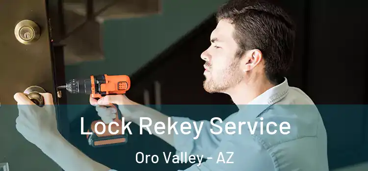 Lock Rekey Service Oro Valley - AZ
