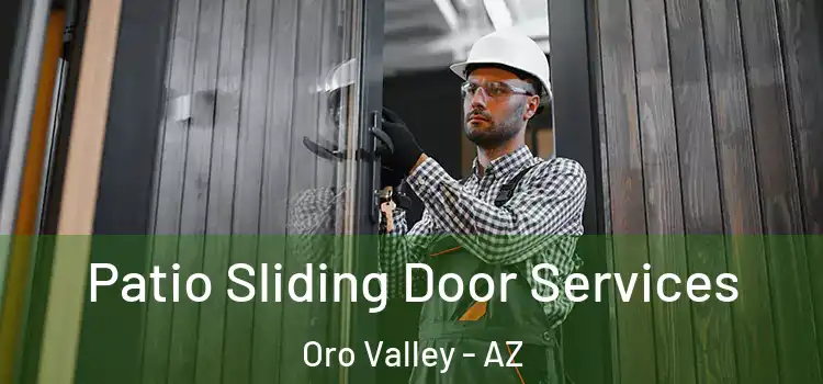 Patio Sliding Door Services Oro Valley - AZ