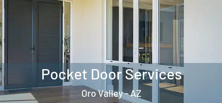 Pocket Door Services Oro Valley - AZ