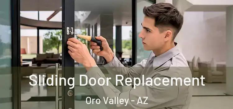 Sliding Door Replacement Oro Valley - AZ