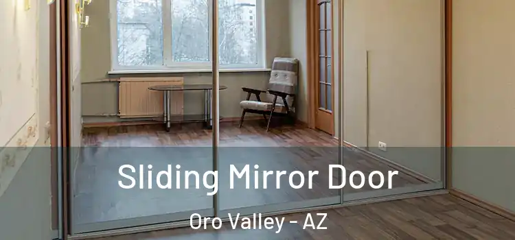  Sliding Mirror Door Oro Valley - AZ