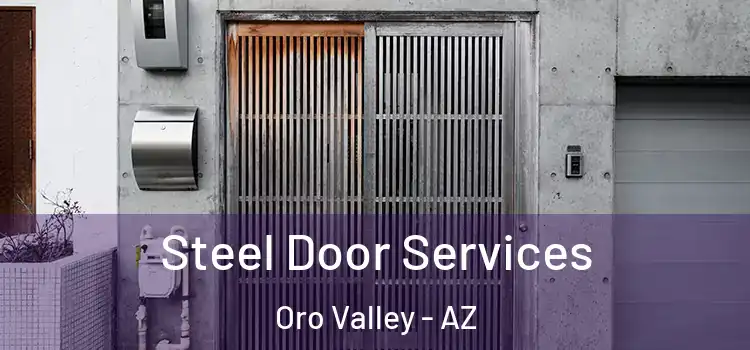 Steel Door Services Oro Valley - AZ